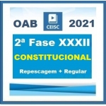 2ª Fase OAB XXXII(32º) Exame - DIREITO CONSTITUCIONAL Regular + Repescagem (CEISC 2021)